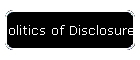 Politics of Disclosure 2